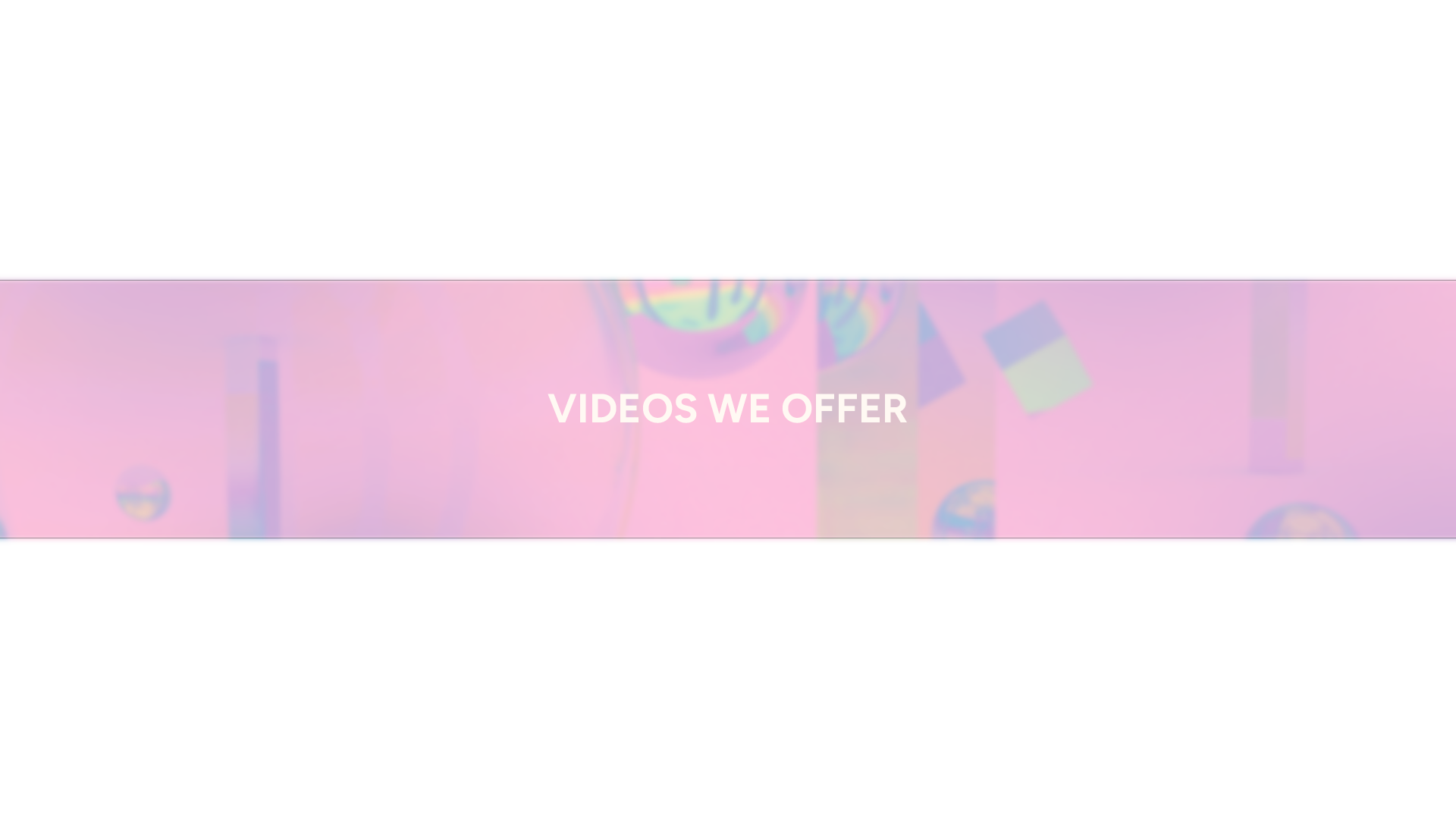 images/Videos_we_offer_2_G5zFWN0.png